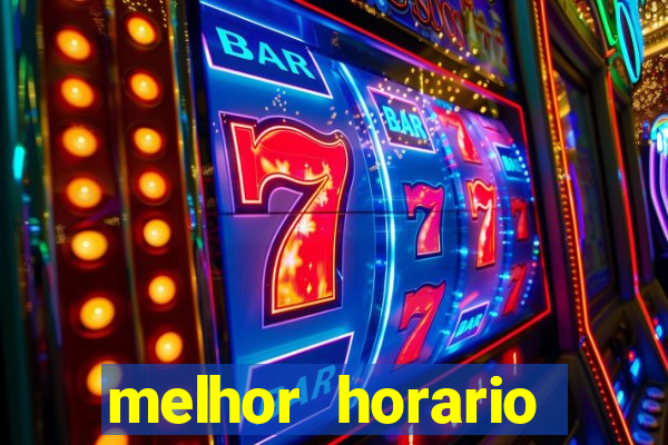 melhor horario pagante fortune tiger