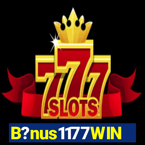 B?nus1177WIN