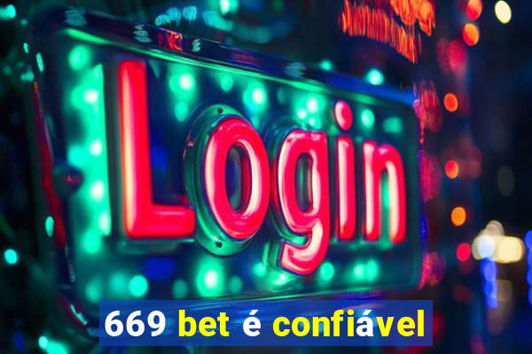 669 bet é confiável