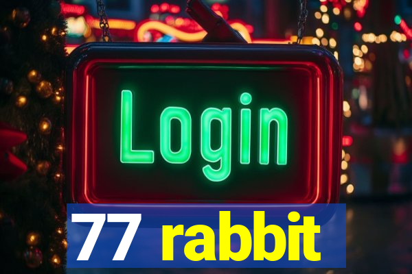 77 rabbit