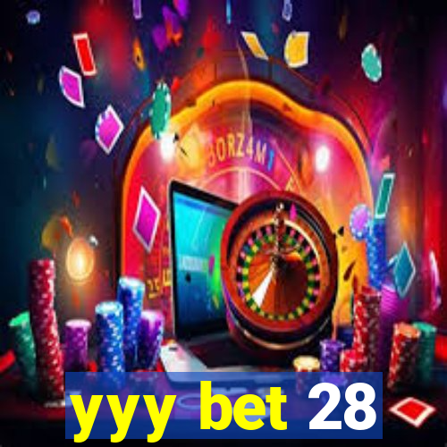 yyy bet 28