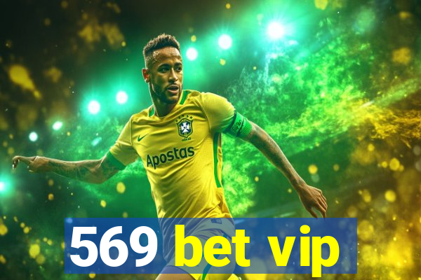 569 bet vip