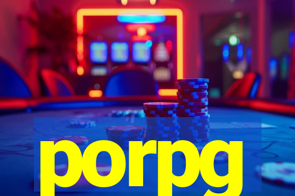 porpg