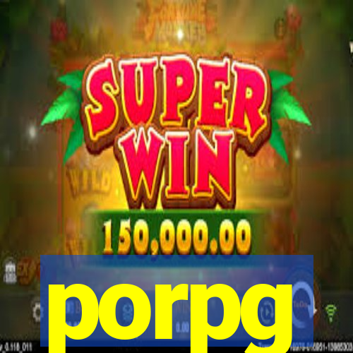 porpg