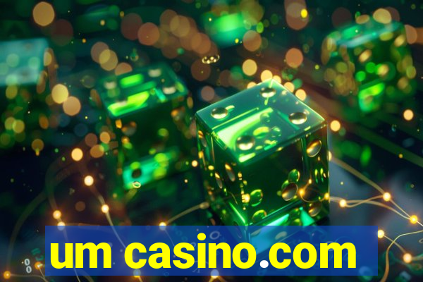 um casino.com