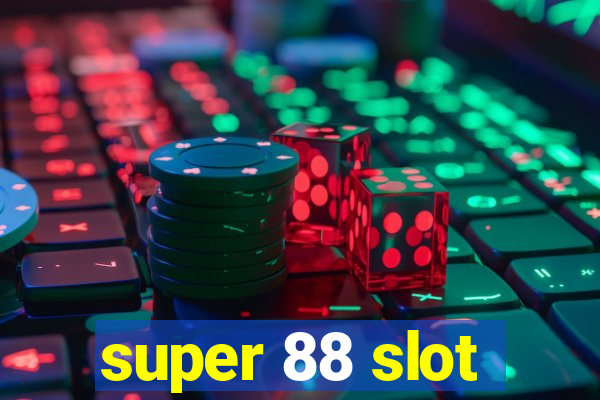 super 88 slot