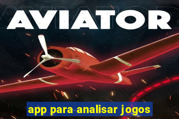 app para analisar jogos