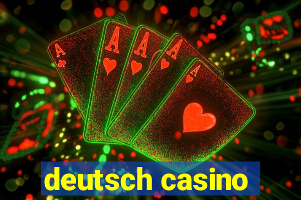 deutsch casino