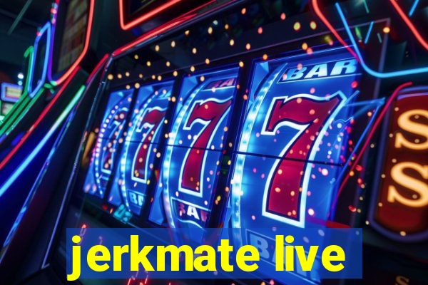 jerkmate live