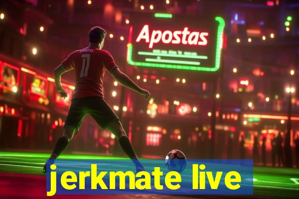 jerkmate live