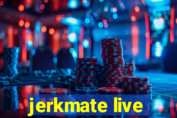 jerkmate live