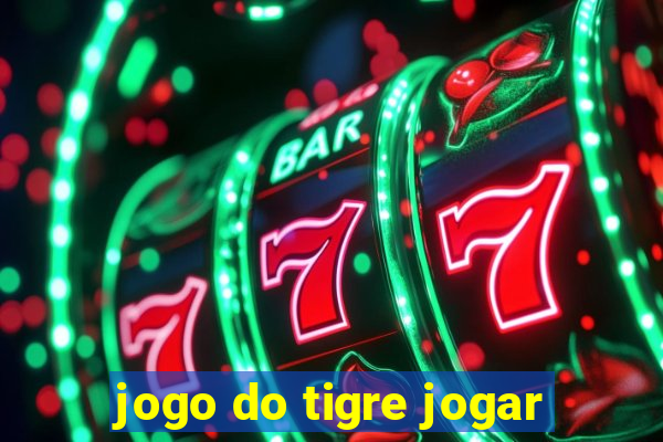 jogo do tigre jogar