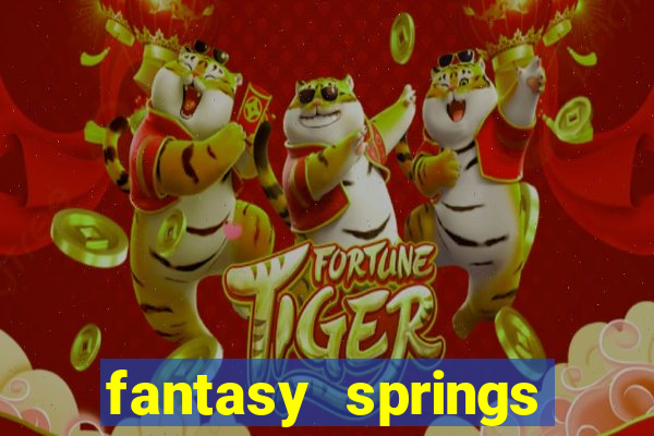 fantasy springs hotel casino