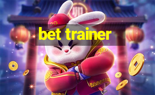 bet trainer