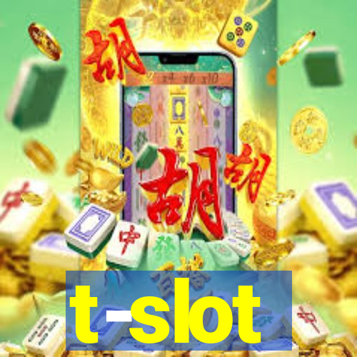 t-slot