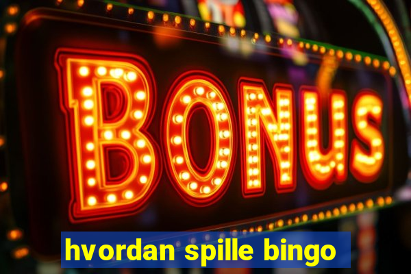 hvordan spille bingo