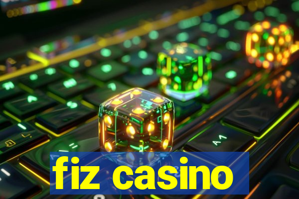 fiz casino