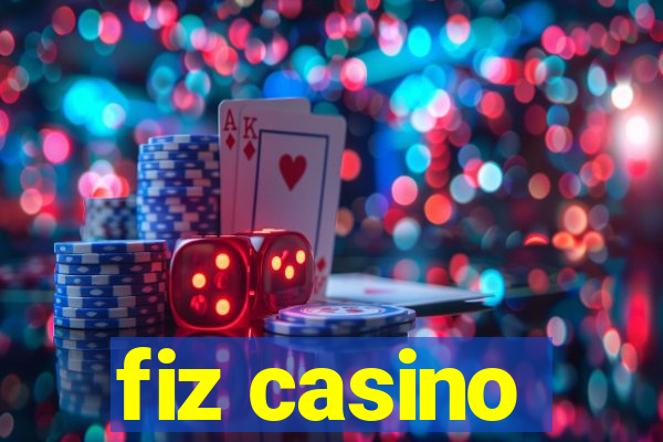 fiz casino