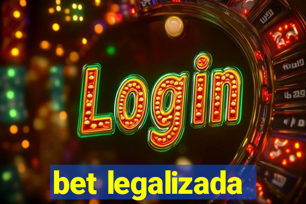 bet legalizada