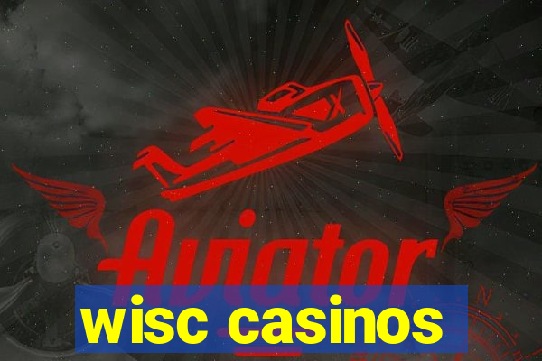 wisc casinos