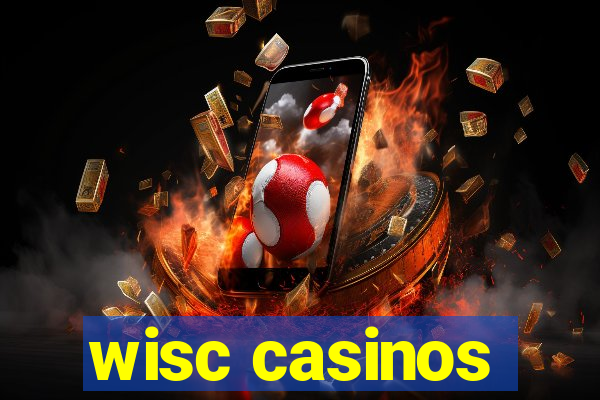 wisc casinos