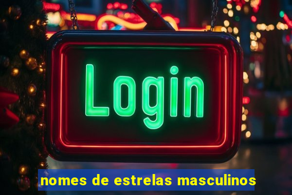 nomes de estrelas masculinos