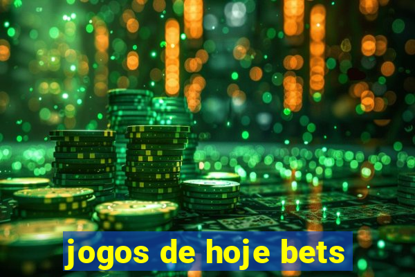 jogos de hoje bets