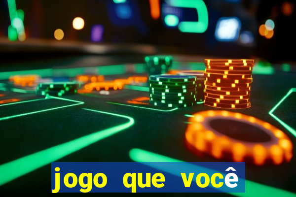 jogo que você ganha dinheiro de verdade