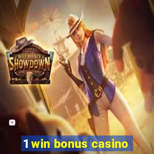 1 win bonus casino