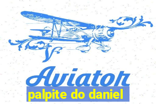 palpite do daniel