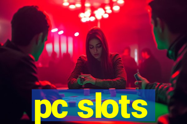 pc slots