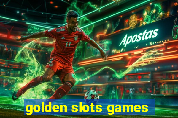 golden slots games