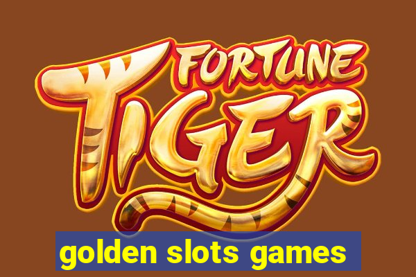 golden slots games