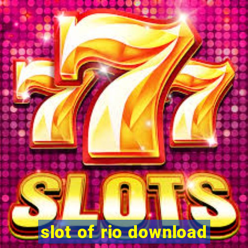 slot of rio download