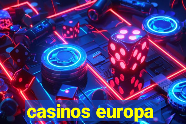 casinos europa