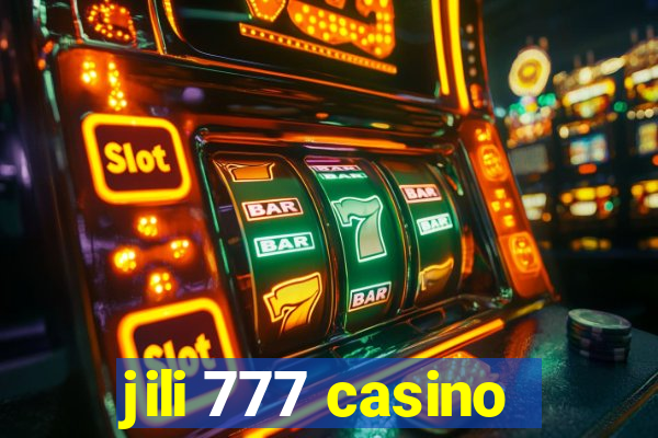 jili 777 casino