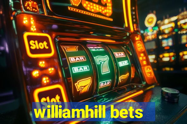 williamhill bets