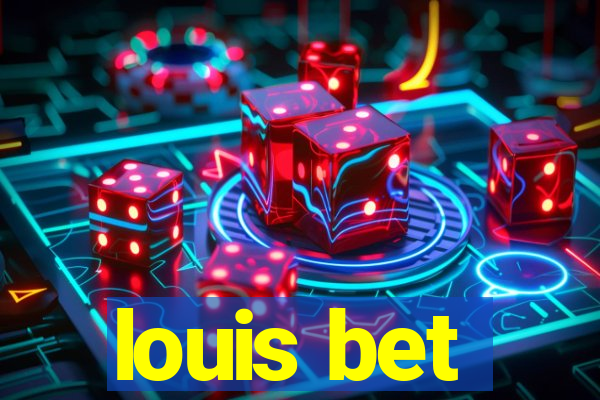 louis bet