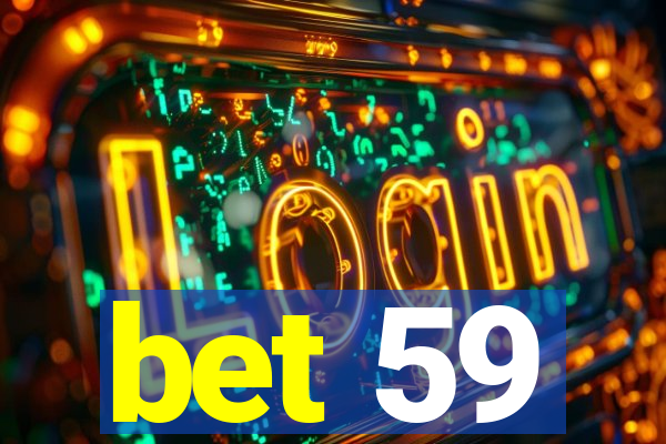 bet 59