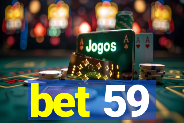 bet 59