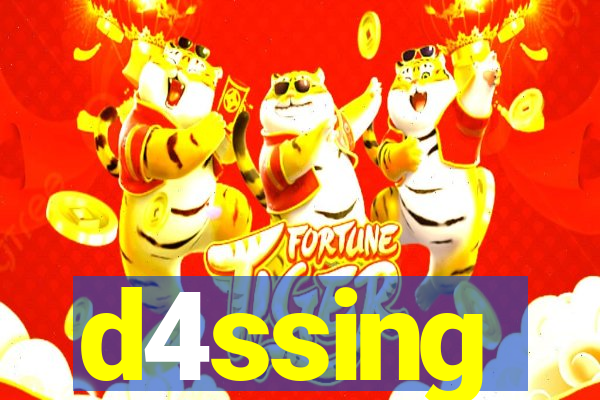 d4ssing