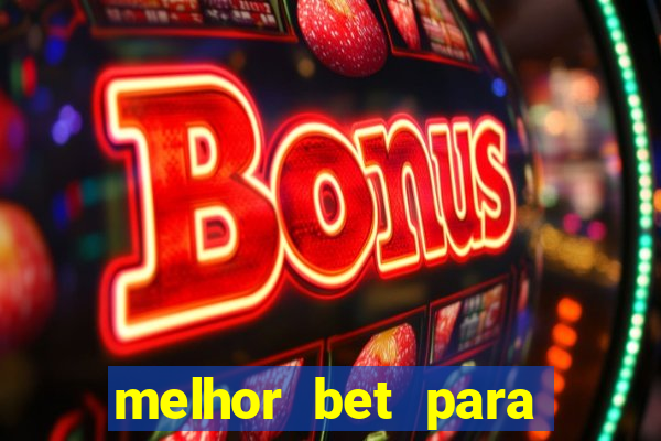 melhor bet para jogar fortune tiger