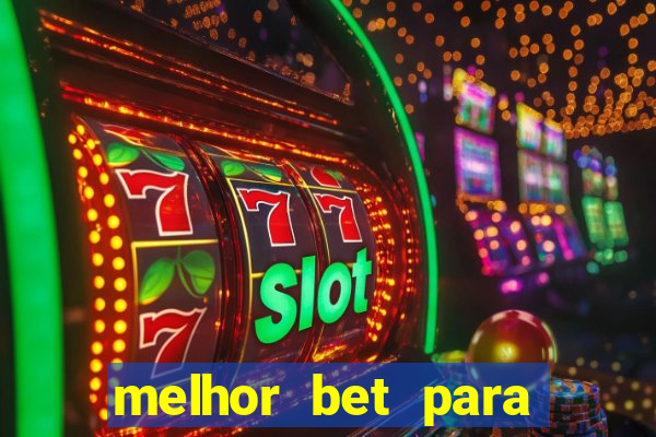 melhor bet para jogar fortune tiger