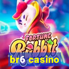 br6 casino