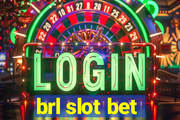 brl slot bet