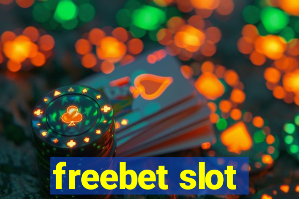 freebet slot