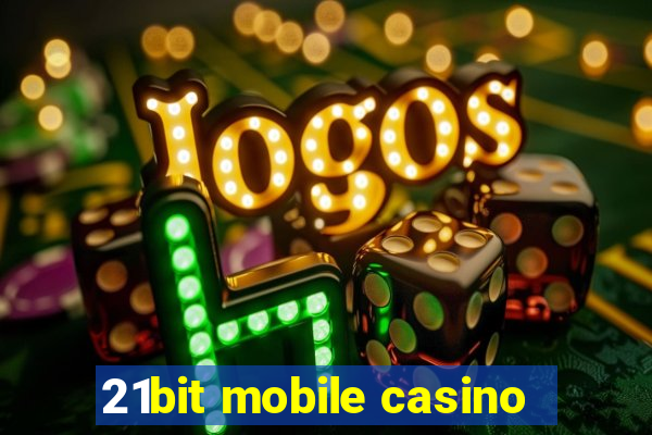 21bit mobile casino