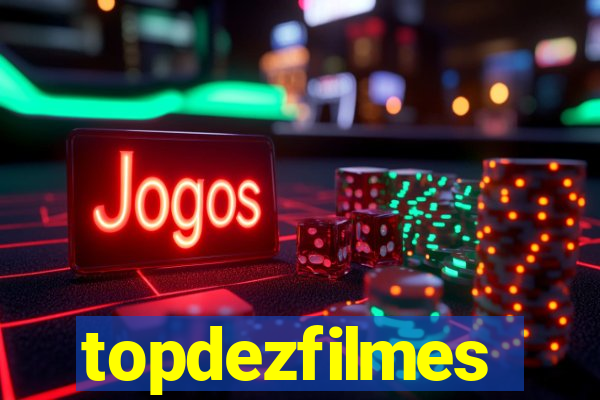 topdezfilmes