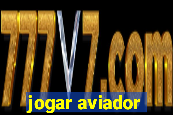 jogar aviador