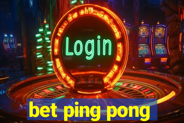 bet ping pong